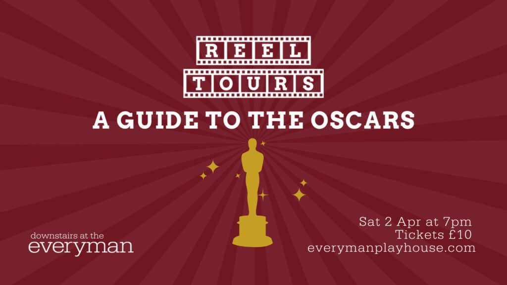 Reel Tours: A Guide to The Oscars